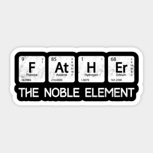 Father The Noble Element Sticker